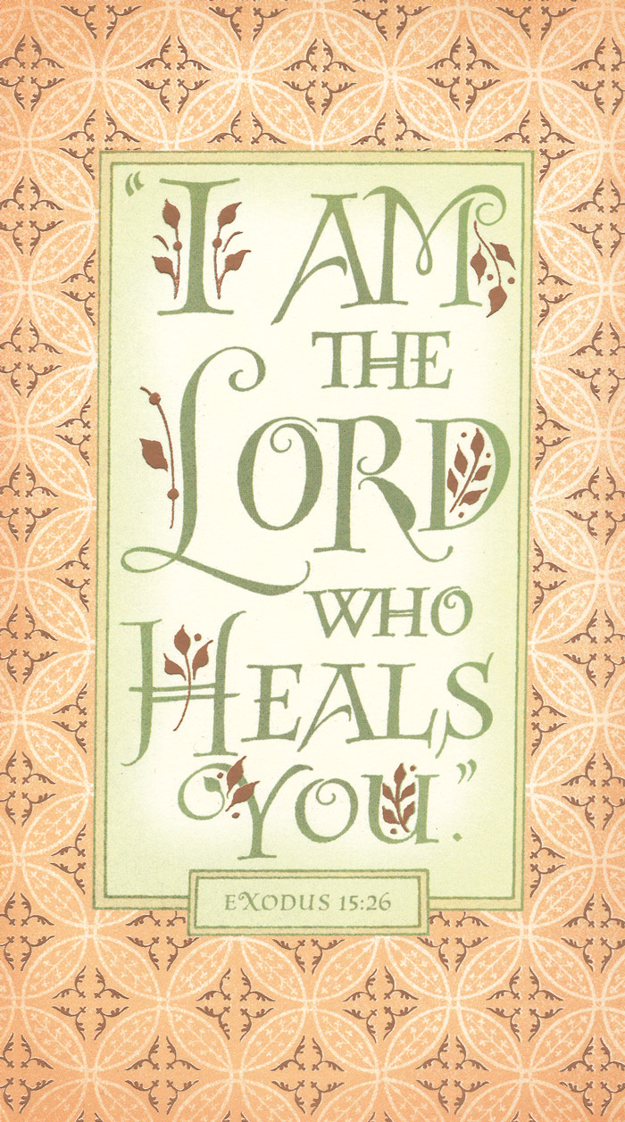 I Am The Lord Who Heals You